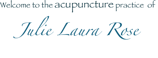Welcome to the acupuncture practice  of
Julie Laura Rose 
*(formerly julie laura shpiesel)